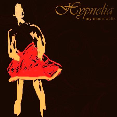 HEPNYLIA - My man’s waltz